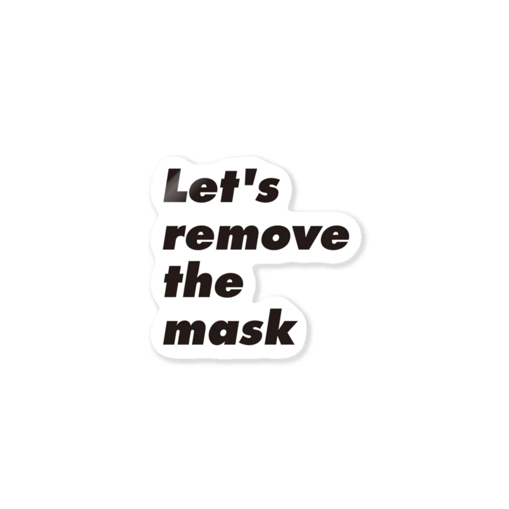 No Mask, My Choice. のLet's remove the mask ステッカー