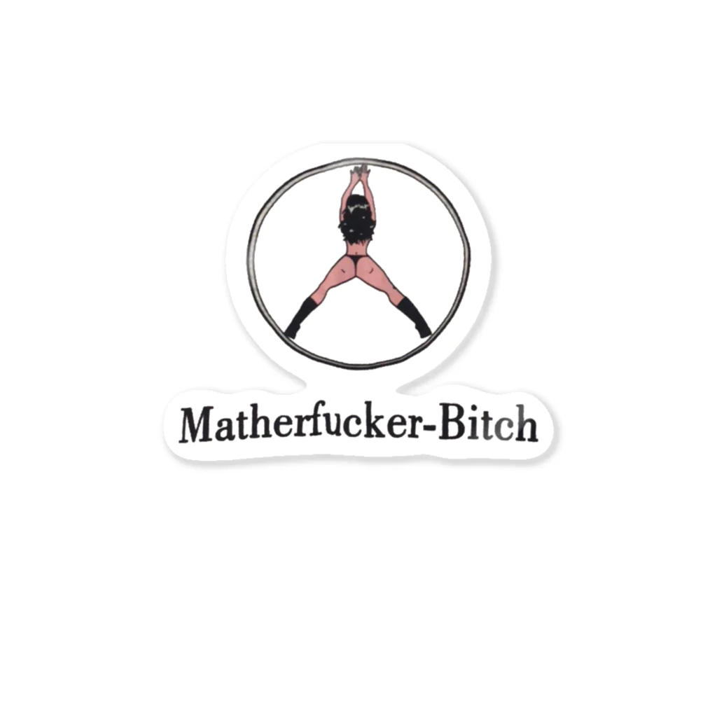 Reki_tabikarasuのMather Fuker Bitch Sticker