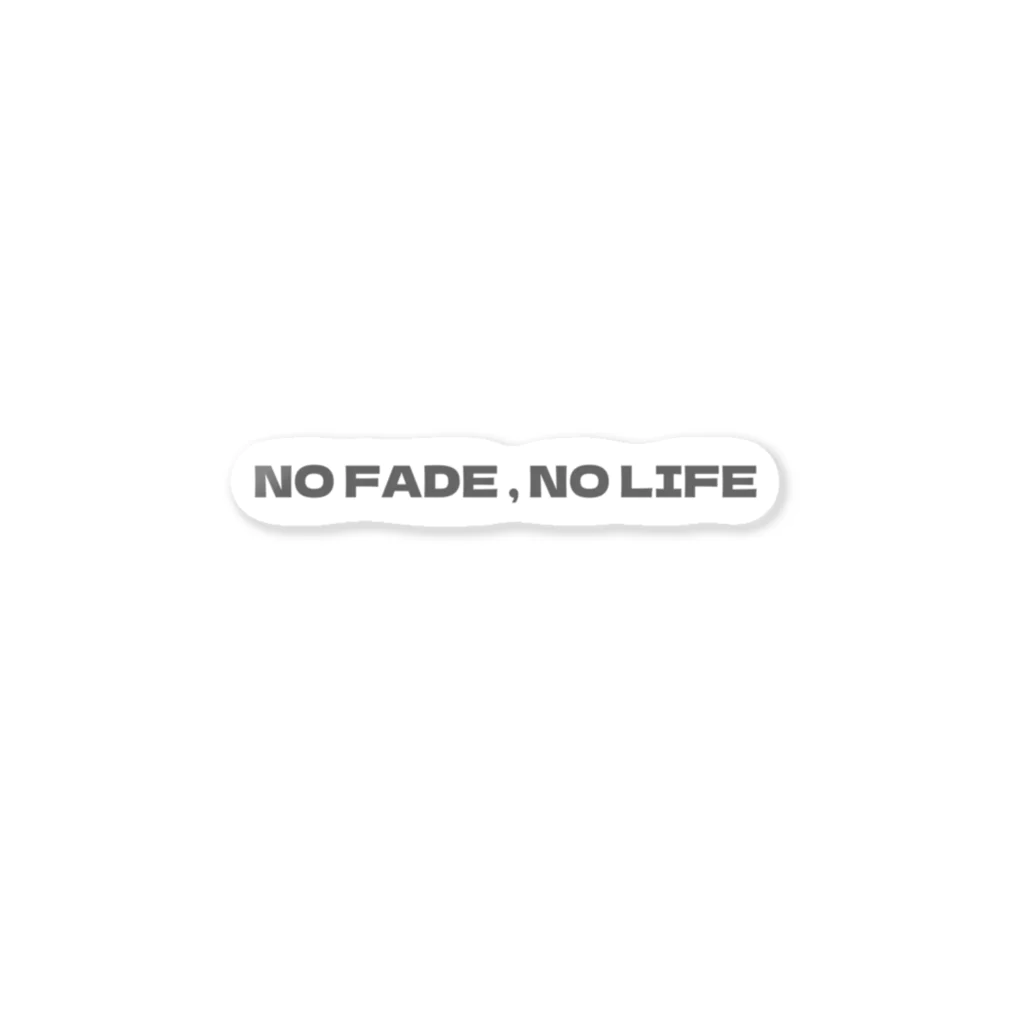 サイドボーズのNO FADE,NO LIFE ステッカー