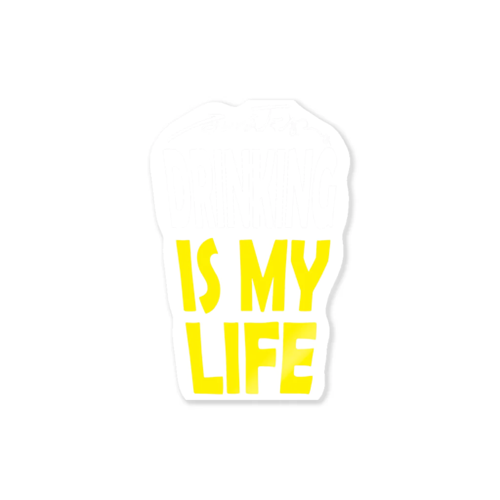 のんべぇの語り場(ダブルダッチクラブSTEPUP)のDRINKING IS MY LIFE ー酒とは命ー Sticker