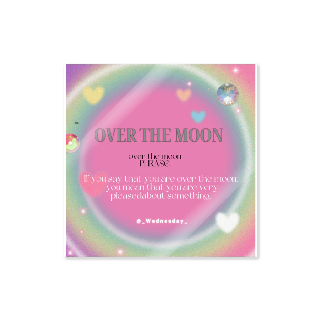 __Wednesday__のOver the moon Sticker