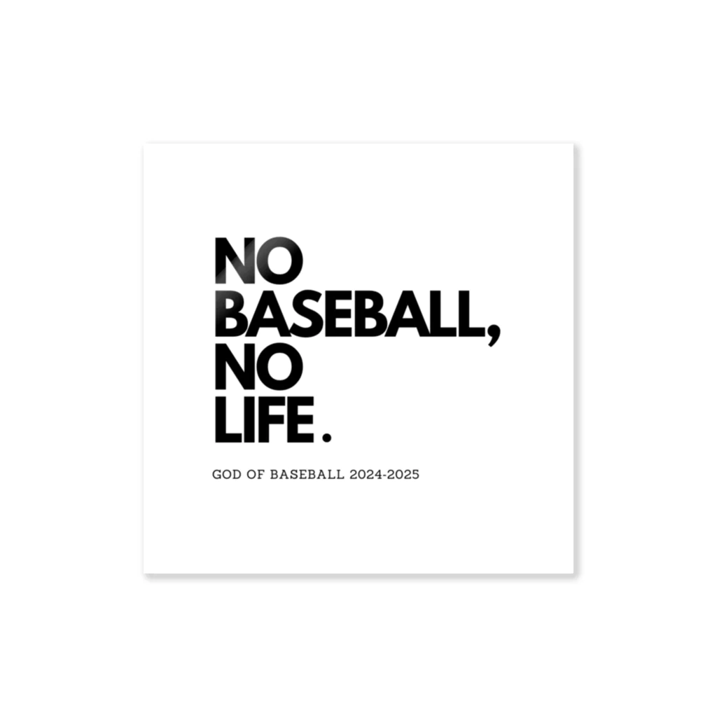 No Baseball , No Life.のNO BASEBALL , NO LIFE . ～ 野球の神様 ～ ステッカー
