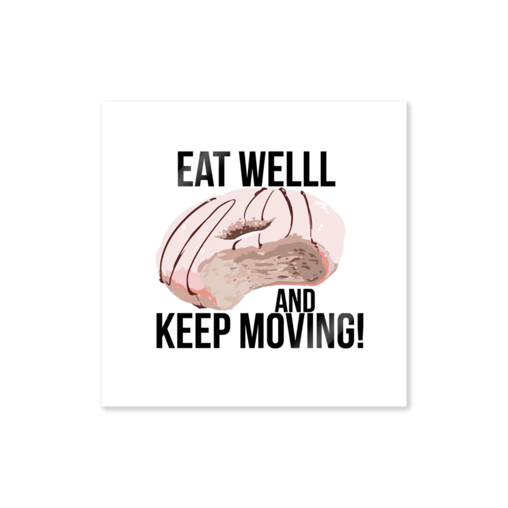 たろ芋 smithのEat well, and keep moving! ステッカー