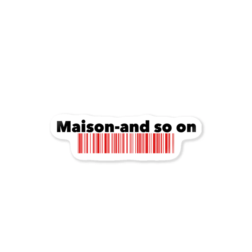 Maison-and so onのRed ステッカー