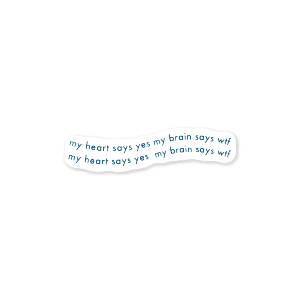 Amiのmy heart says yes my brain says wtf Sticker