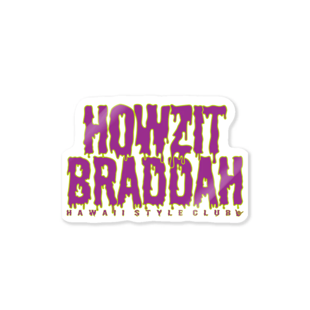 ハワイスタイルクラブのHOWZIT BRADDAH ステッカー