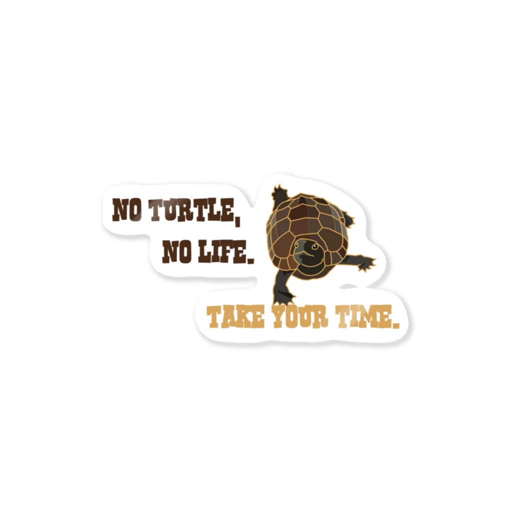 カッパ小屋１号のNO TURTLE,NO LIFE.TAKE YOUR TIME. ステッカー