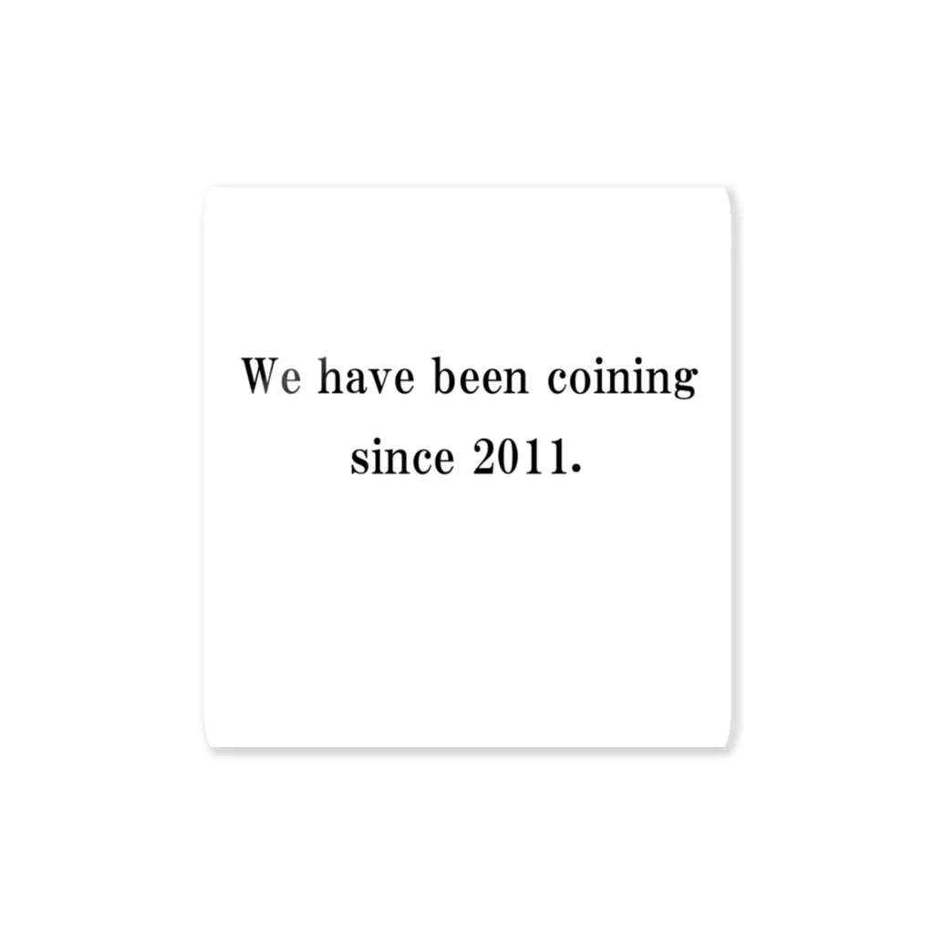 BitcoinerのWe have been coining since 2011. Sticker