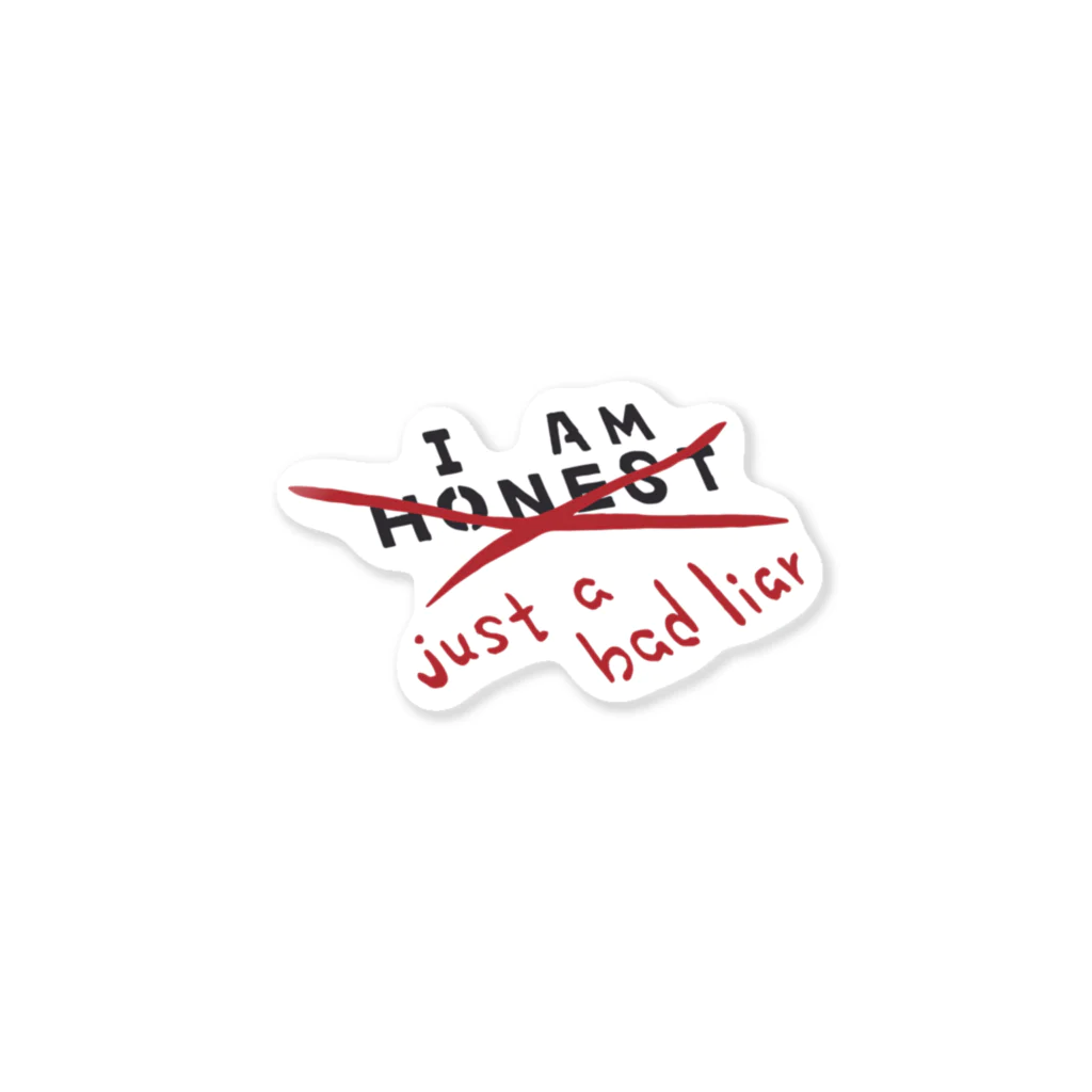 Kazuki Shibataの正直じゃない、嘘が下手なだけ。Not Honest, just a Bad Liar Sticker