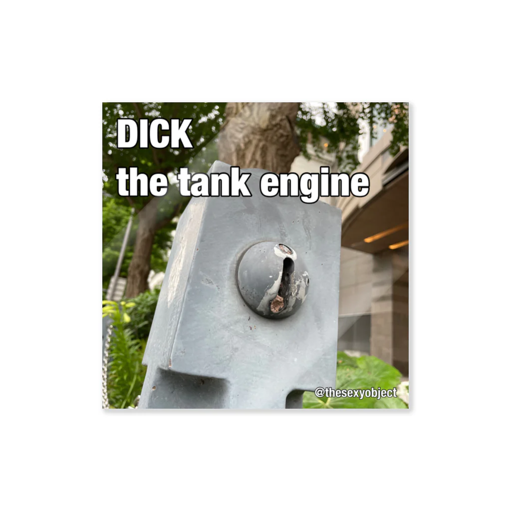 TheSexyObjectのDICK the tank engine ステッカー