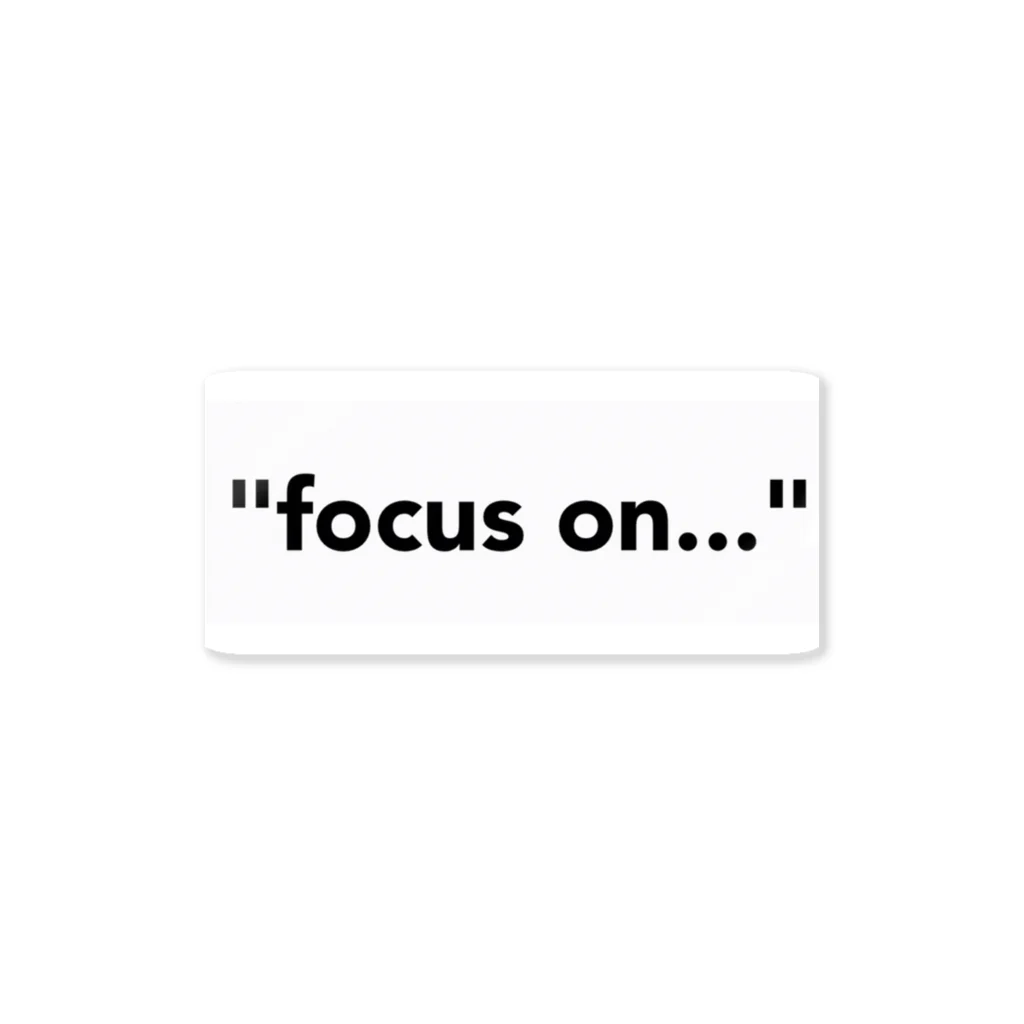 focus on...の"focus on..." ステッカー
