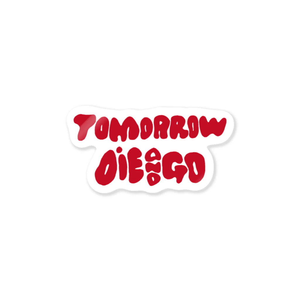 Tomorrow Die&Goのlogotype B Sticker