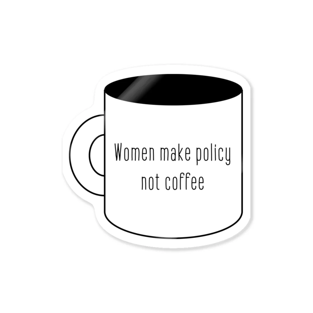 mineのWomen make policy not coffee Sticker
