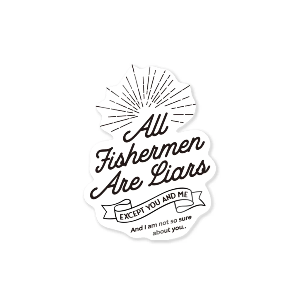 tomohekoのAll Fishermen Are Liars ステッカー