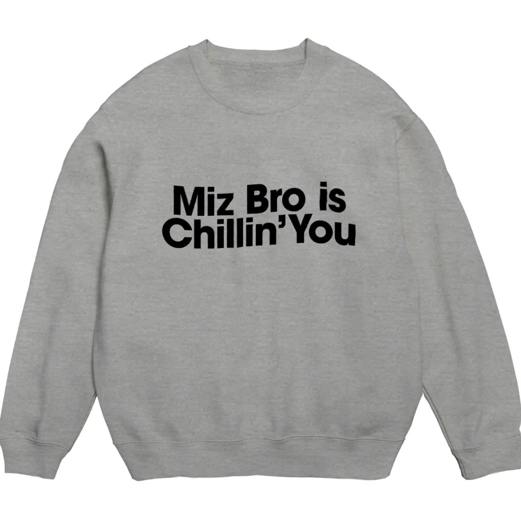 COSMICATION JUNKYARDのMiz Bro is Chillin' You Crew Neck Sweatshirt