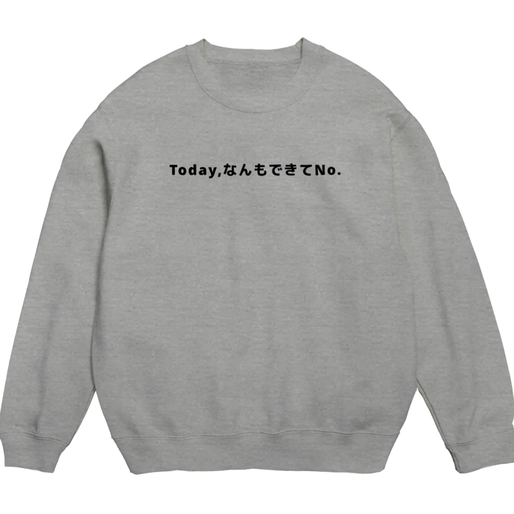 かえるのてぶくろのToday,なんもできてNo. Crew Neck Sweatshirt