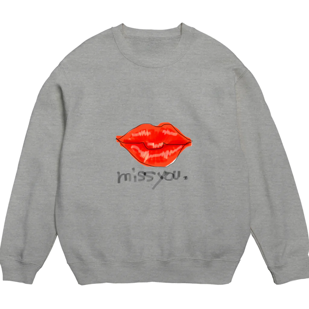 好きなものかきたがり屋。のmissyou. Crew Neck Sweatshirt