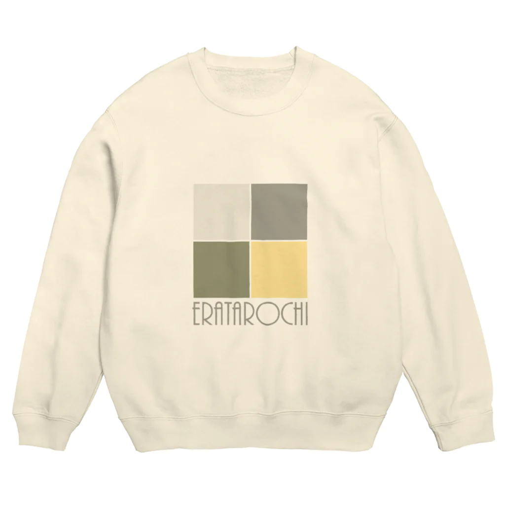 えらたろちしょっぷのえらたろち Crew Neck Sweatshirt