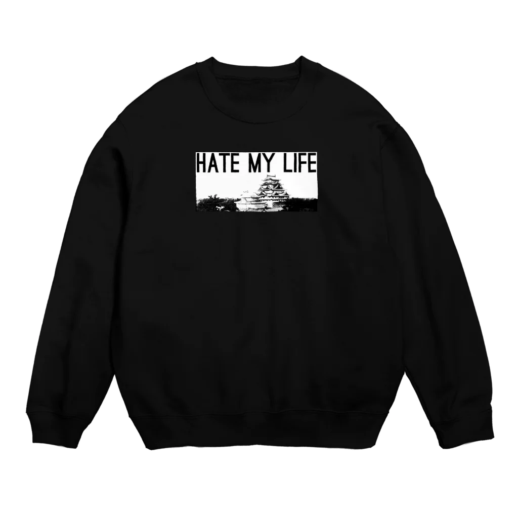 HATE MY LIFE NagoyaのHATE MY LIFE スウェット