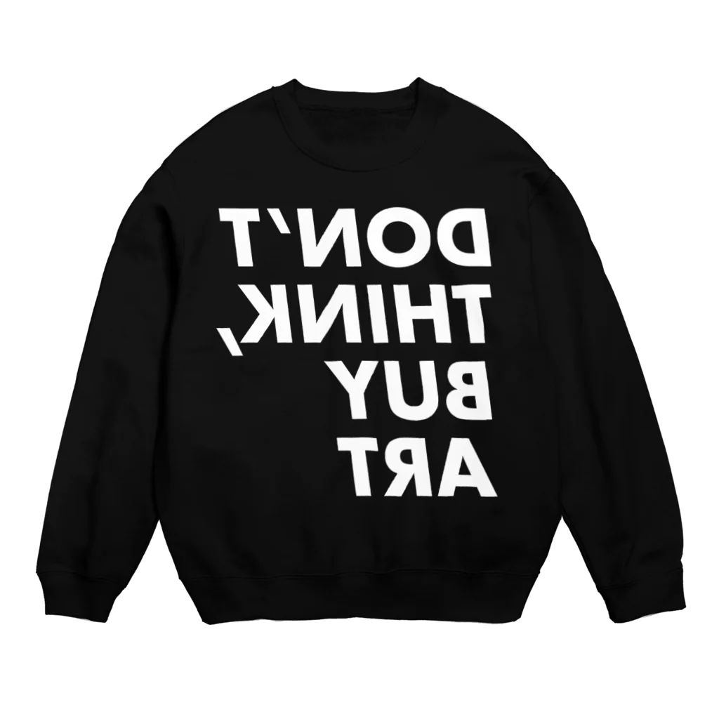 emanuelhommatinのDon't think buy art Crew Neck Sweatshirt