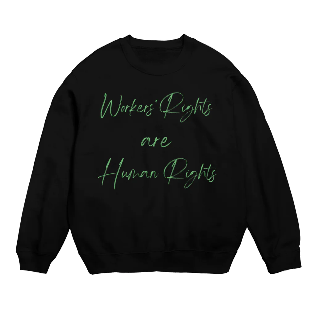 chataro123のWorkers' Rights are Human Rights Crew Neck Sweatshirt