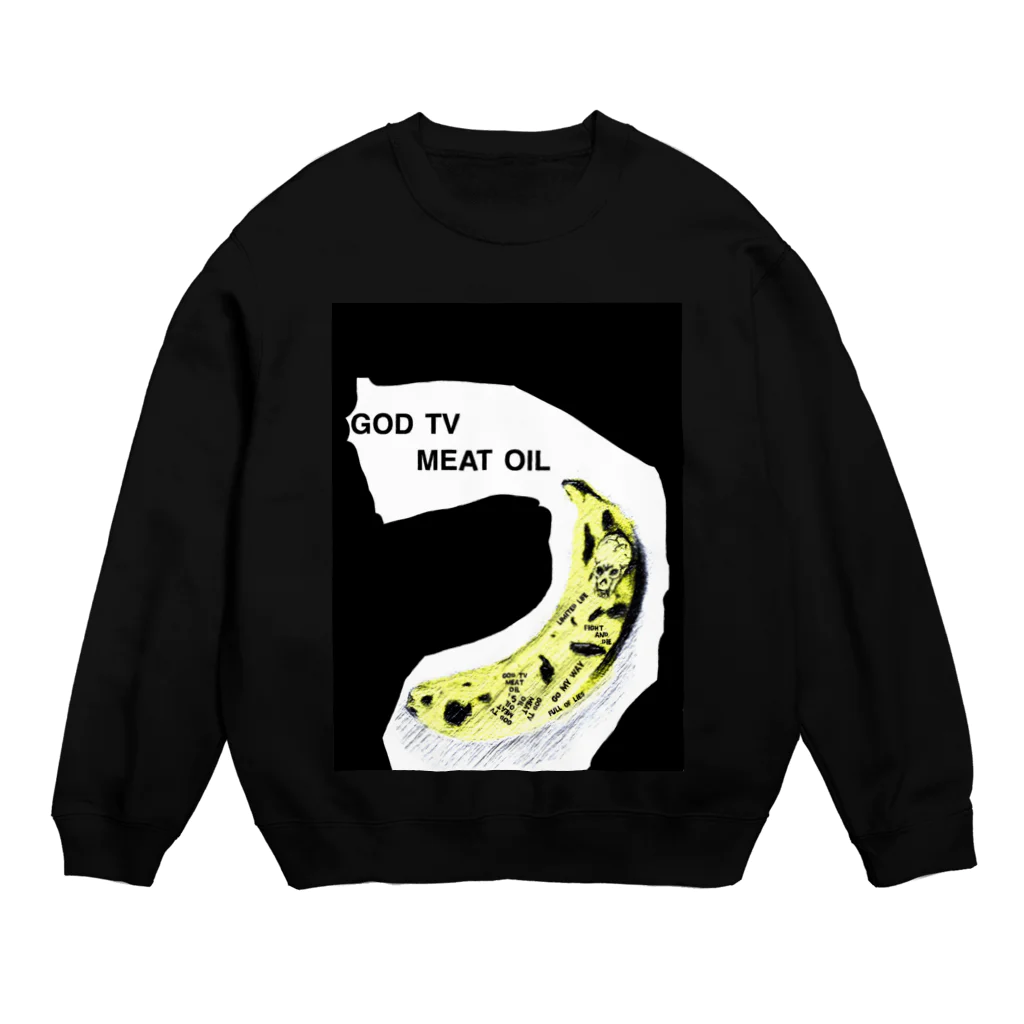 GOD TV MEAT OIL'S brand SUZURI内空中店舗のGOD TV MEAT OIL改-バナナ×スカル Crew Neck Sweatshirt