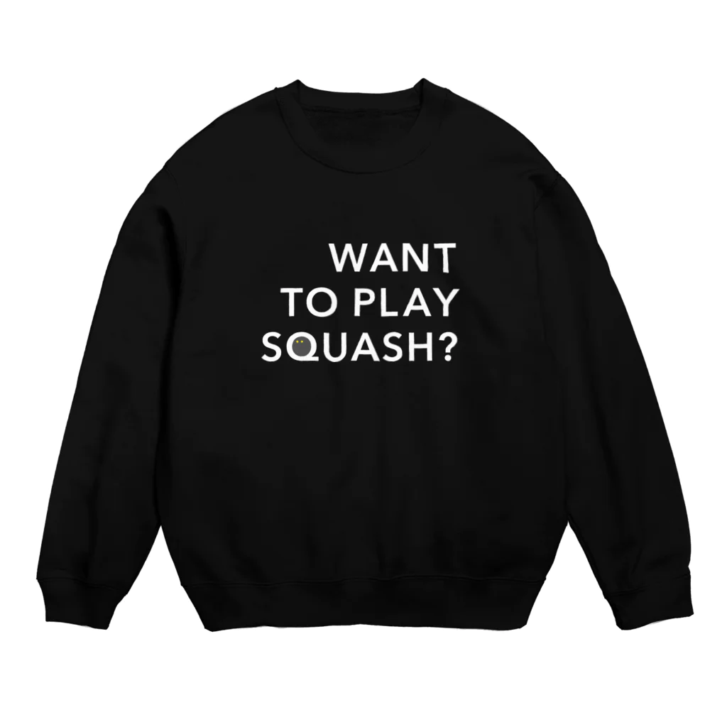 PLAY SQUASHのWANT TO PLAY SQUASH? スウェット