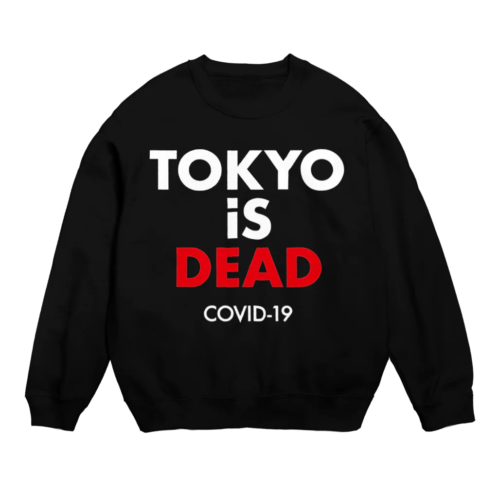 NIPPON DESIGNのTOKYO iS DEAD COVID-19 スウェット