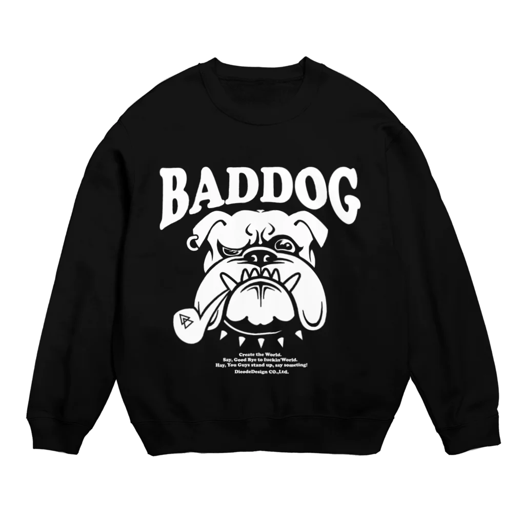 DieodeDesign2022のBADDOG Crew Neck Sweatshirt