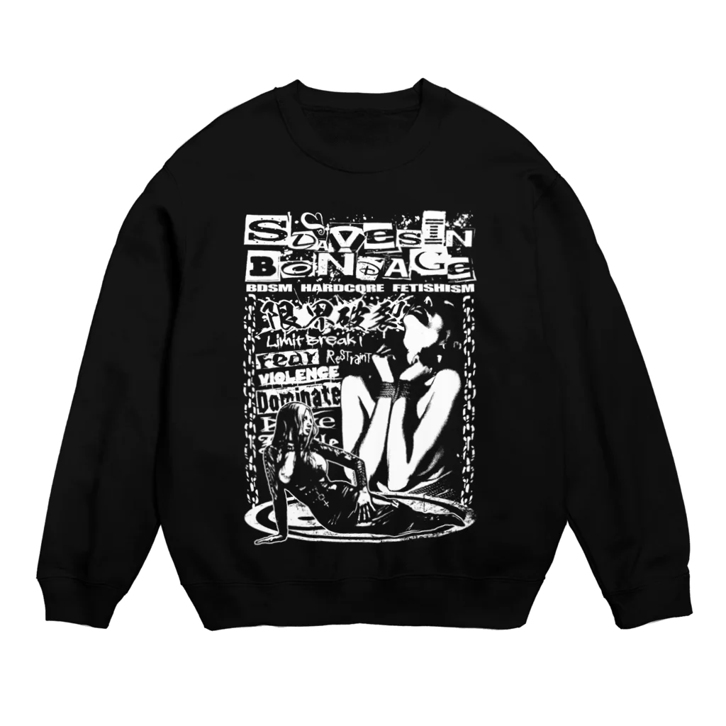 限界破裂 ExplosionLimitのSlaves in Bondage Crew Neck Sweatshirt