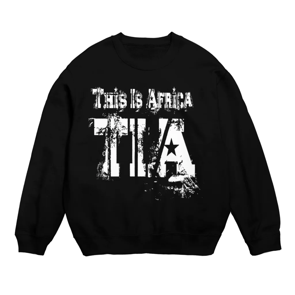 キャプテン☆アフリカのシークレットベース（秘密基地）のTIA (This is Africa) これがアフリカだぁ!! シングルカラー(ホワイト)  Crew Neck Sweatshirt