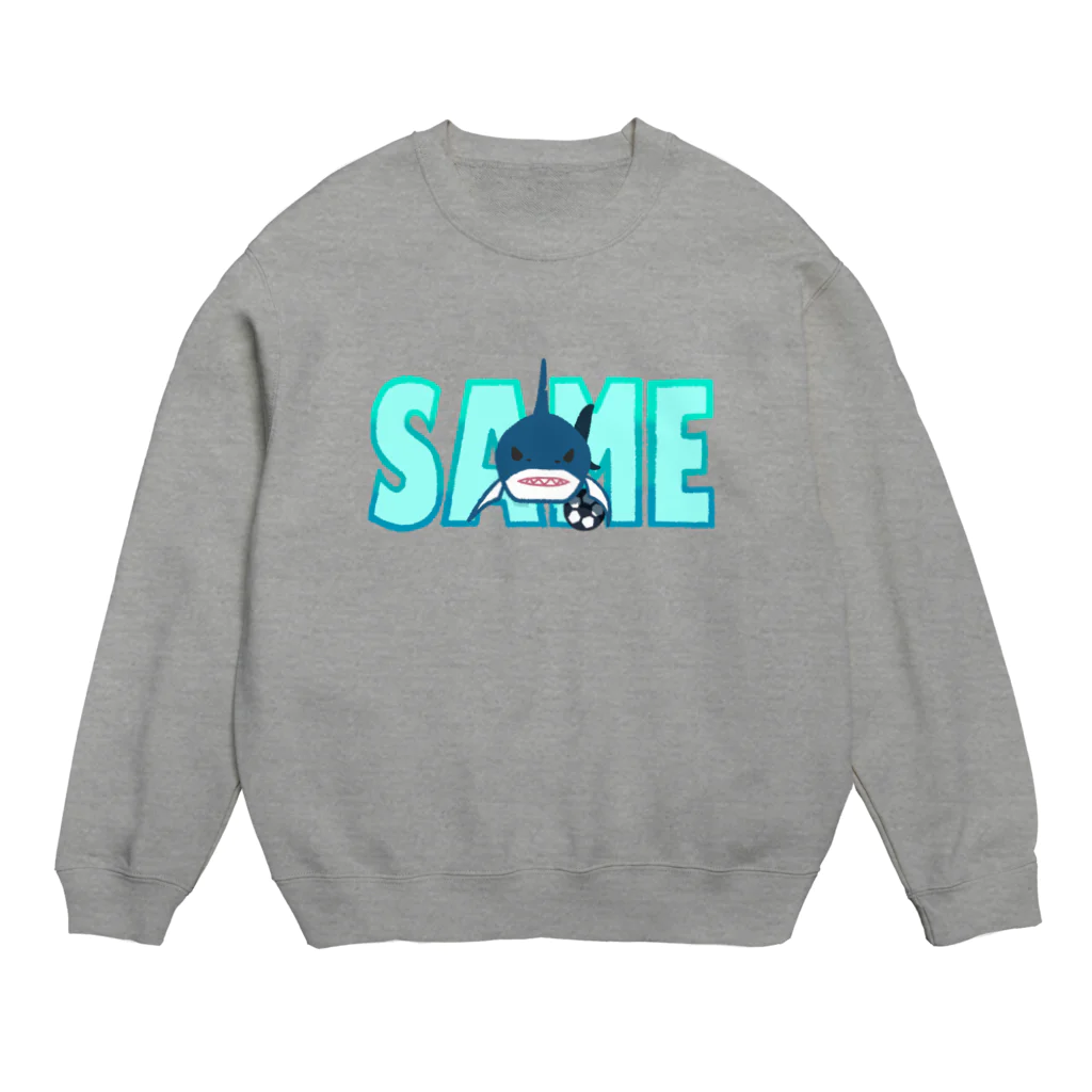 toriのおみせのSAME Crew Neck Sweatshirt