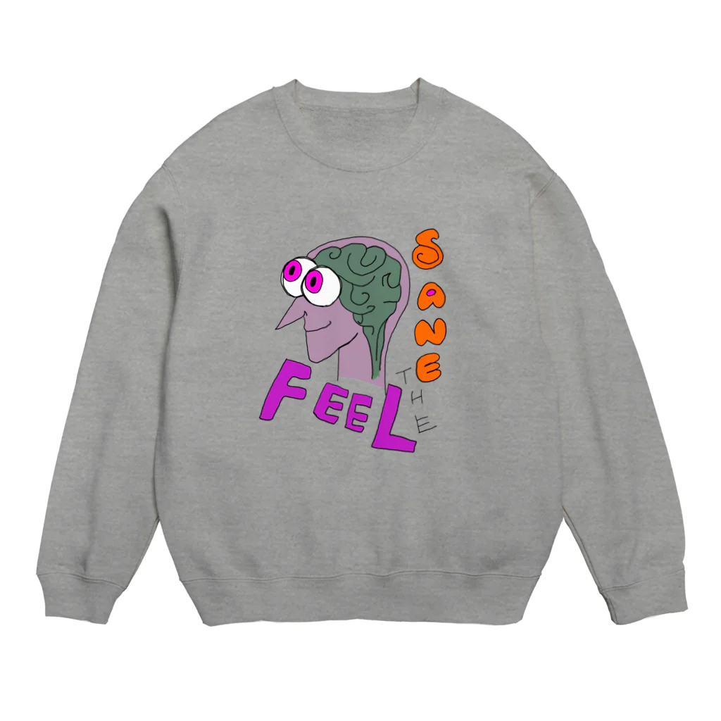 へんこあのFeel THE SANE Crew Neck Sweatshirt