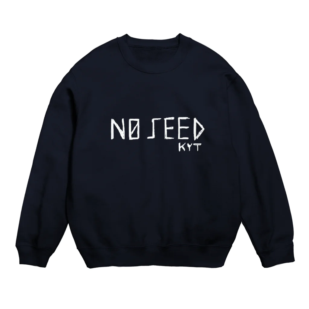 抱きよた（ふくのかみ）のＮＯ　ＳＥＥＤ Crew Neck Sweatshirt