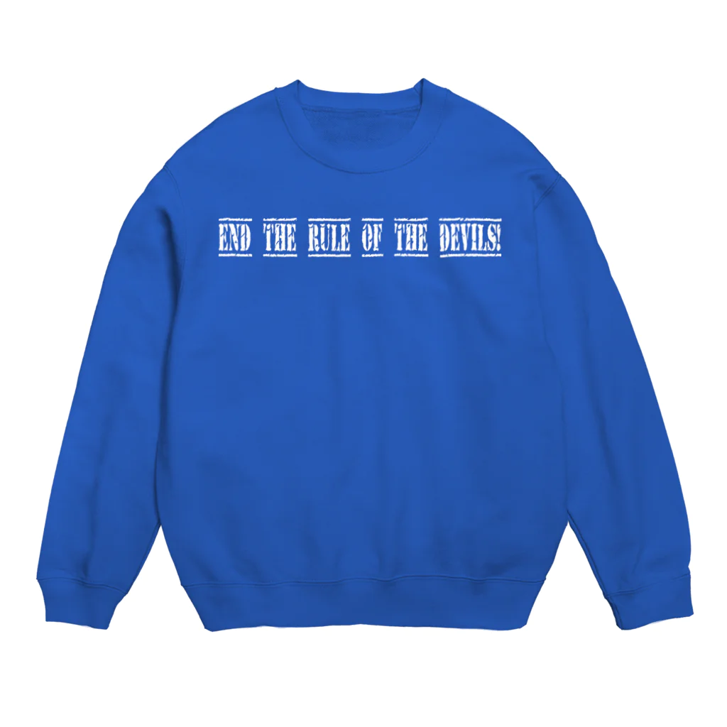 PALA's SHOP　cool、シュール、古風、和風、の悪魔どもの支配を終わらせる！ End the rule of the devils! Crew Neck Sweatshirt