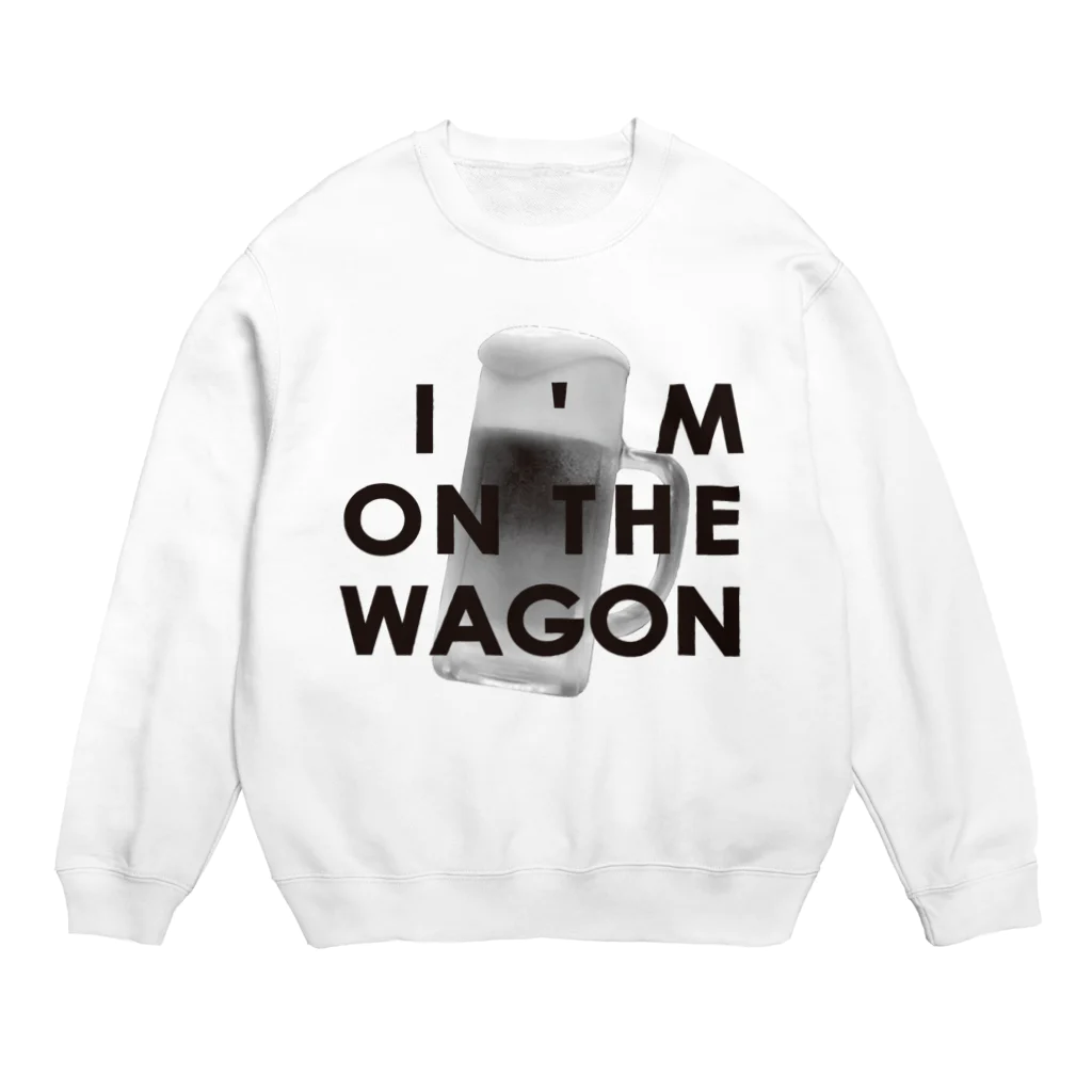 ミリススタイルのI'M ON THE WAGON Crew Neck Sweatshirt