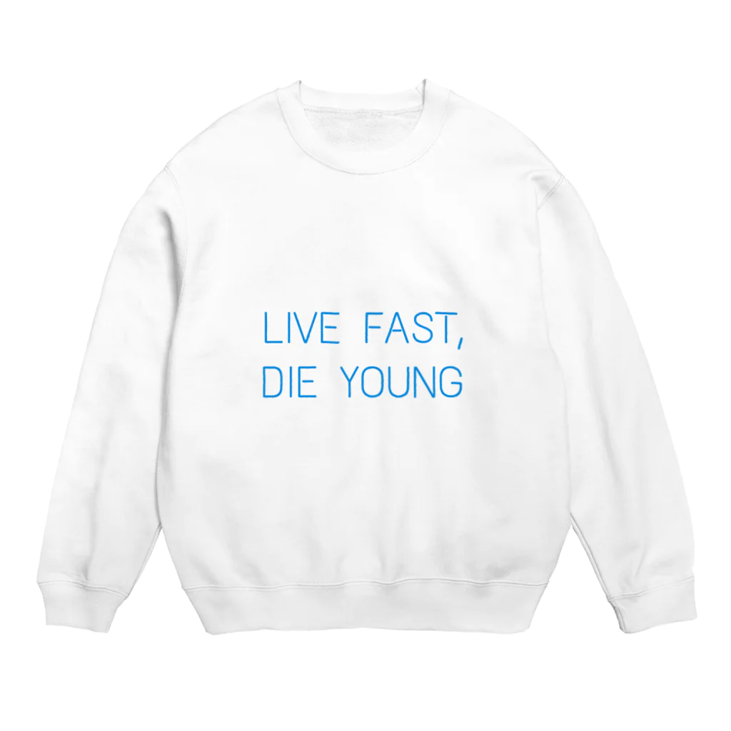 🌿のLIVE FAST  DIE YOUNG Crew Neck Sweatshirt