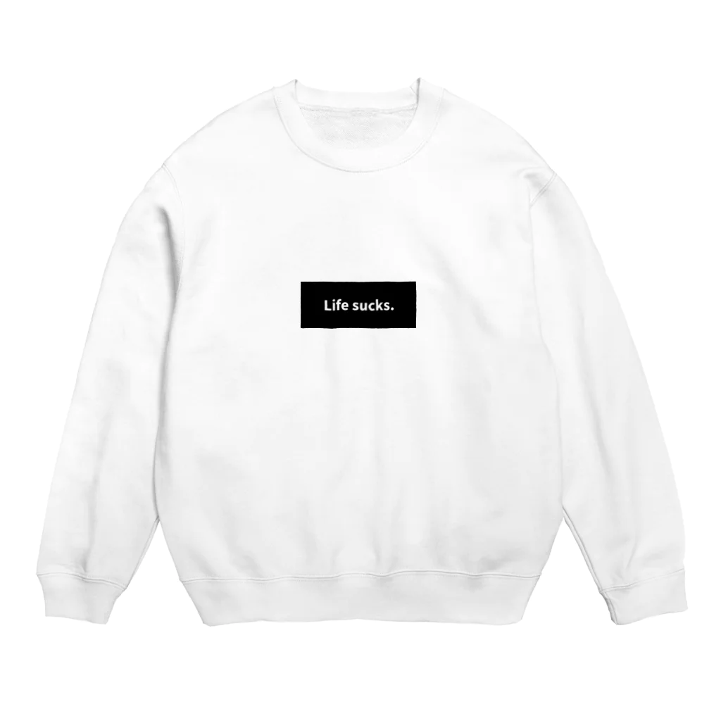 fdy.incのLifesucks_white Crew Neck Sweatshirt