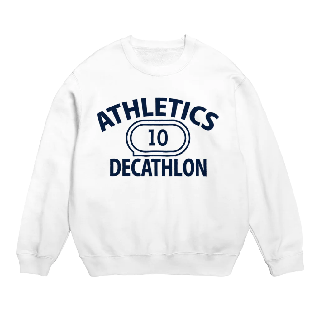 sports_tower スポーツタワーの十種競技・デカスロン・DECATHLON・じっしゅきょうぎ・二日間・10種・男子・女子・かっこいい・かわいい・選手・陸上部員・トレーニング・混成競技・確実・有望・応援・タイム・得点・入賞・実力 Crew Neck Sweatshirt