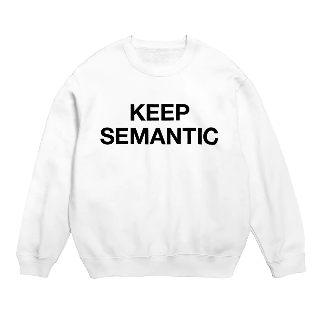 smitsunoriのKEEP SEMANTIC - 黒ロゴ Crew Neck Sweatshirt