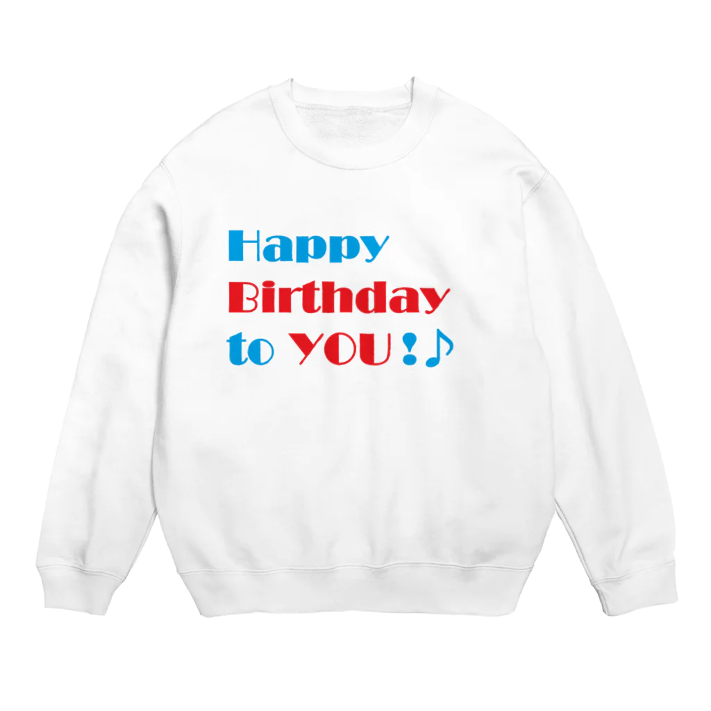 つ津Tsuの誕生日プレゼント ハッピーバースデー トゥーユー Crew Neck Sweatshirt