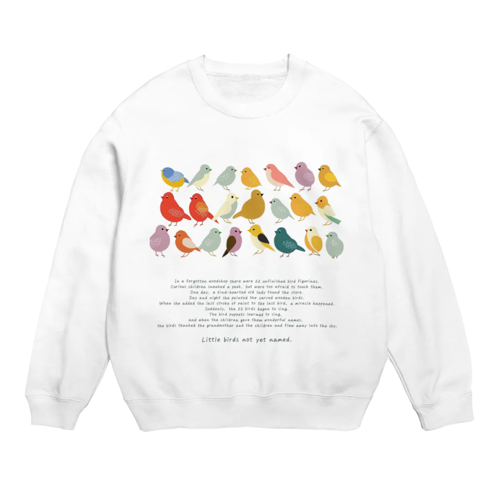 鳥救うSUZURIの『まだなまえのないことりたち』【寄付付き商品】 Crew Neck Sweatshirt