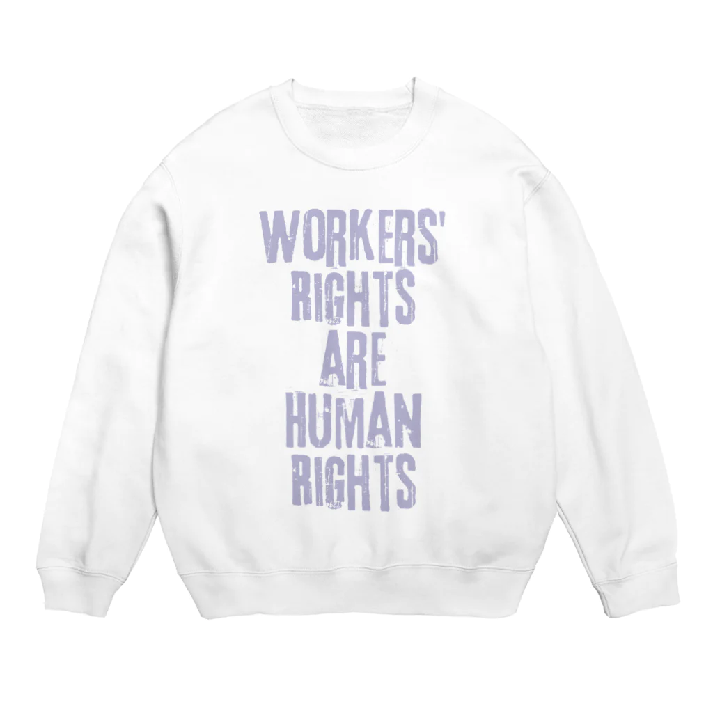 chataro123のWorkers' Rights are Human Rights Crew Neck Sweatshirt