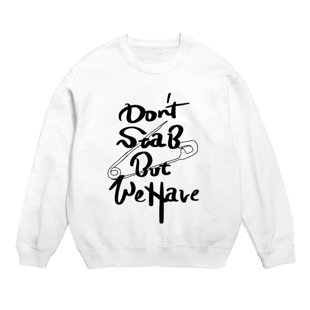 ゲーム腦のDon’t Stab But We Have Crew Neck Sweatshirt