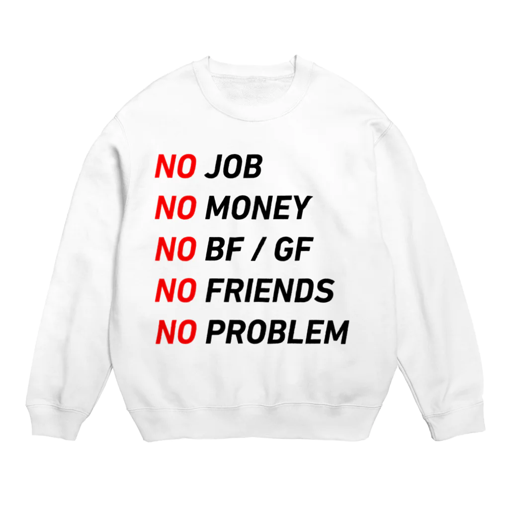 mnのNo Job, No Money, No Problem Crew Neck Sweatshirt