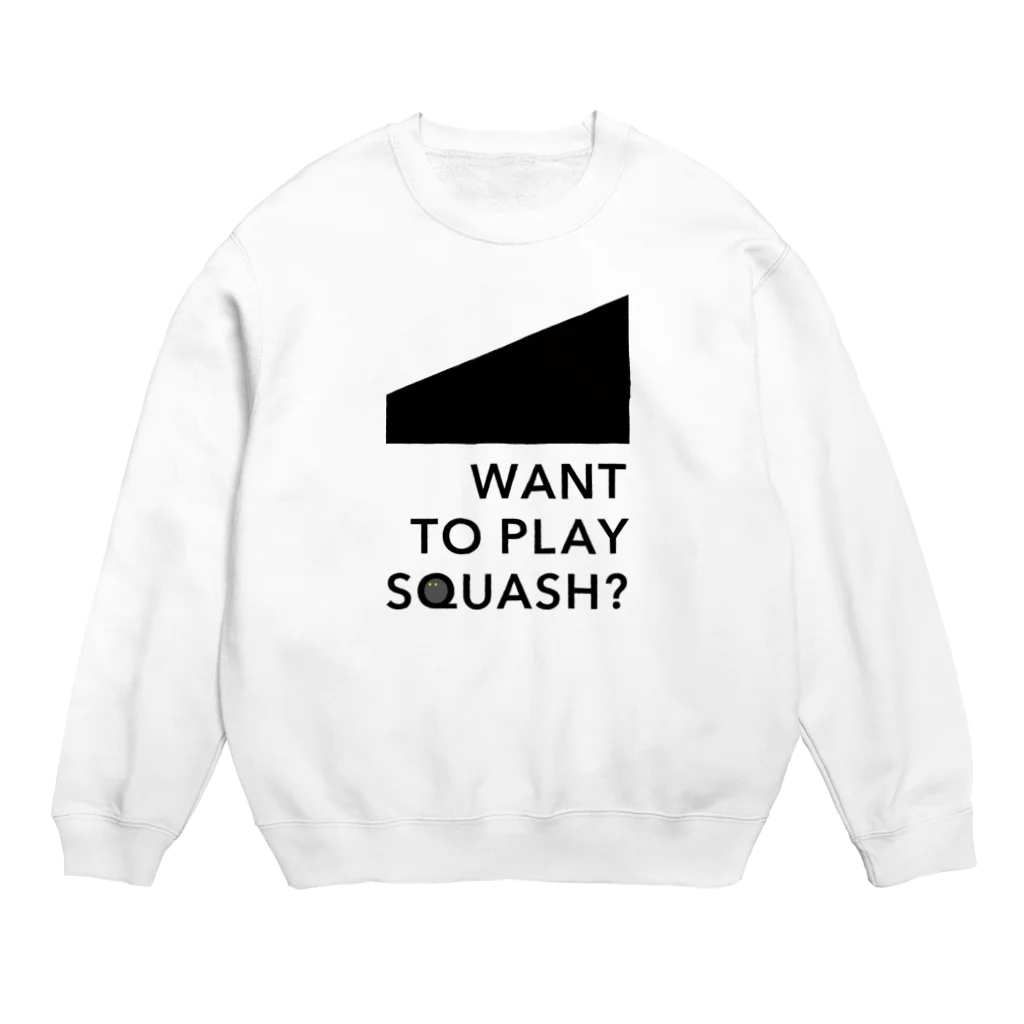 PLAY SQUASHのWANT TO PLAY SQUASH? スウェット