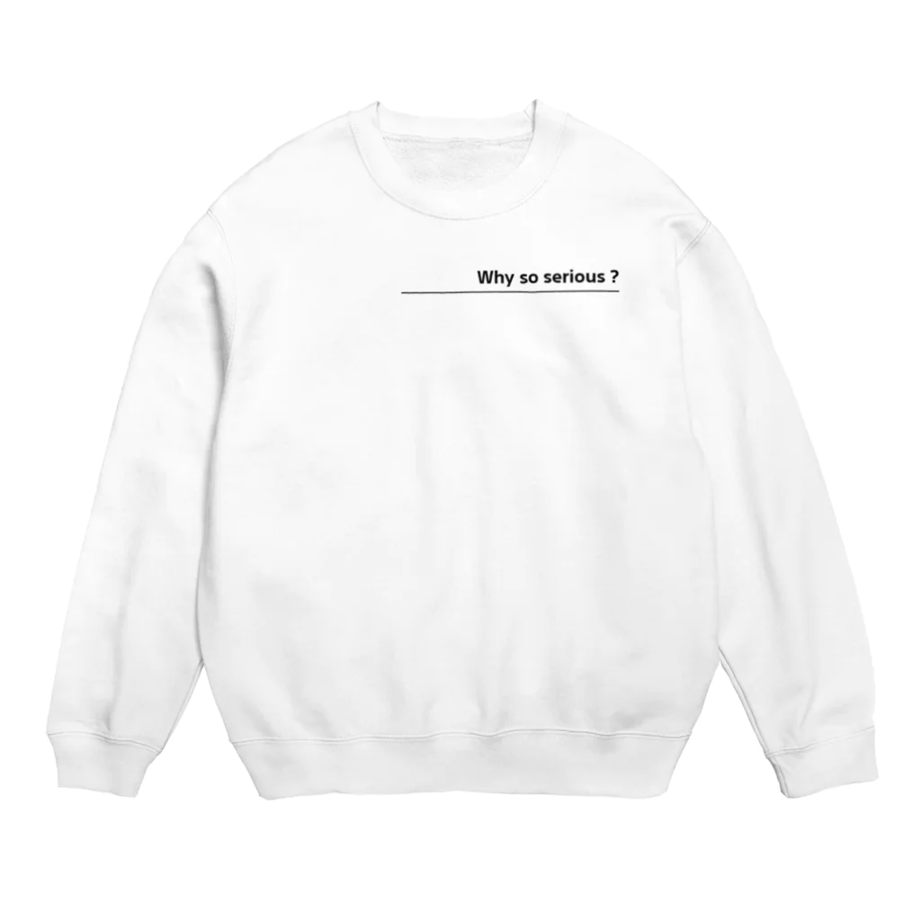 gmnbのwhy so serious? Crew Neck Sweatshirt