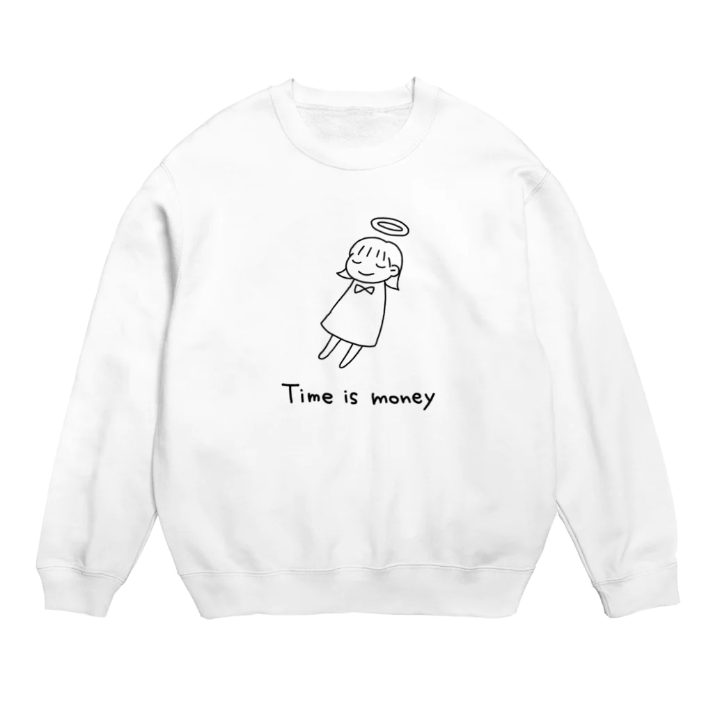 毬那の雑貨屋さんのタイムイズマネー Crew Neck Sweatshirt