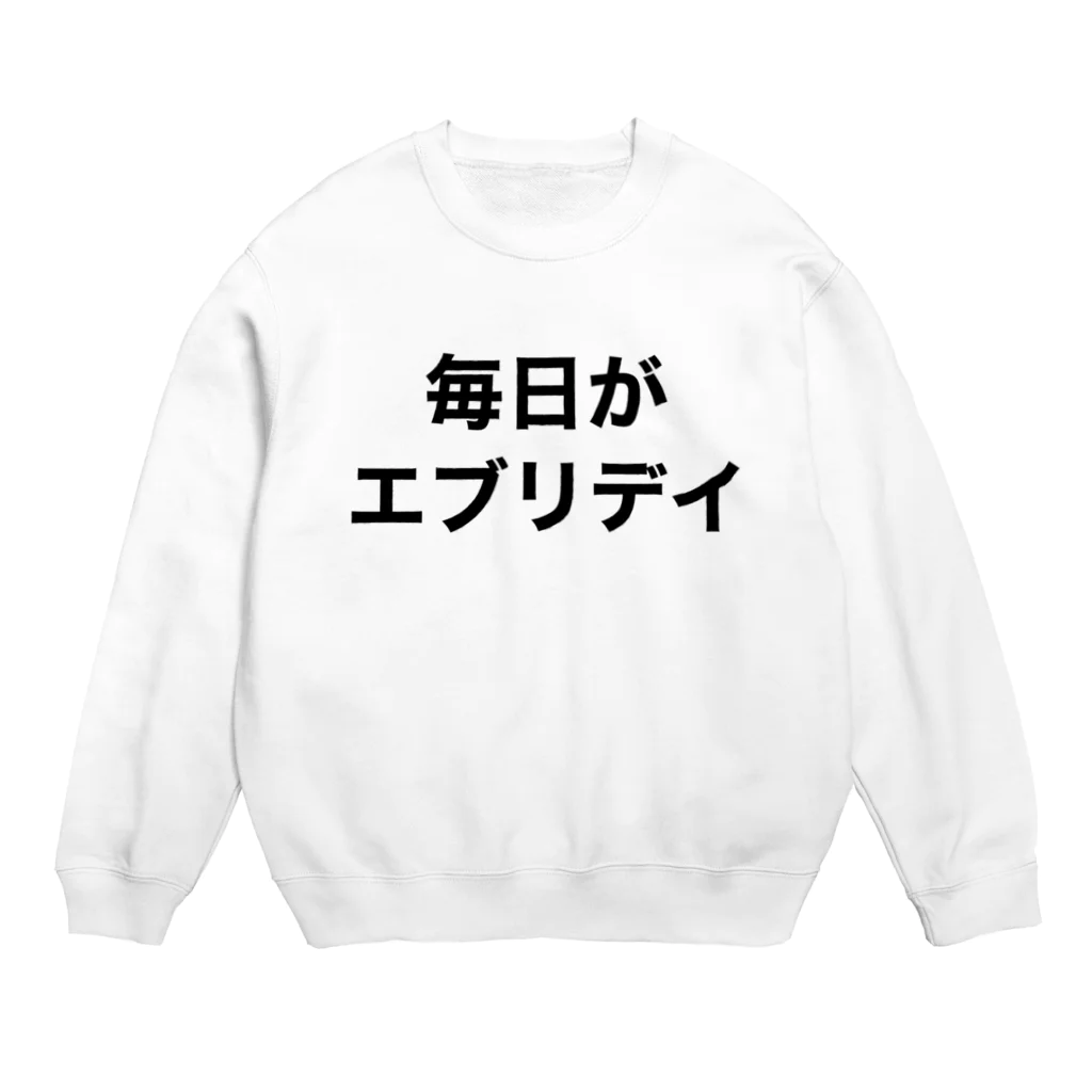 △TORIHATU△の毎日がエブリデイシリーズ Crew Neck Sweatshirt