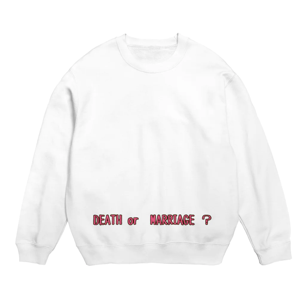 魔法使い悟りの死ぬか結婚して？ Crew Neck Sweatshirt